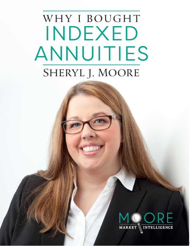 Why I Bought Indexed Annuities - Free Book